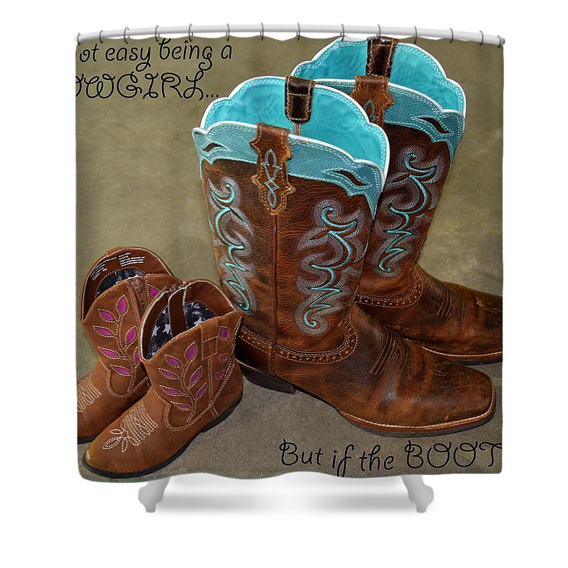 It's Not Easy Being s Cowgirl - Shower Curtain