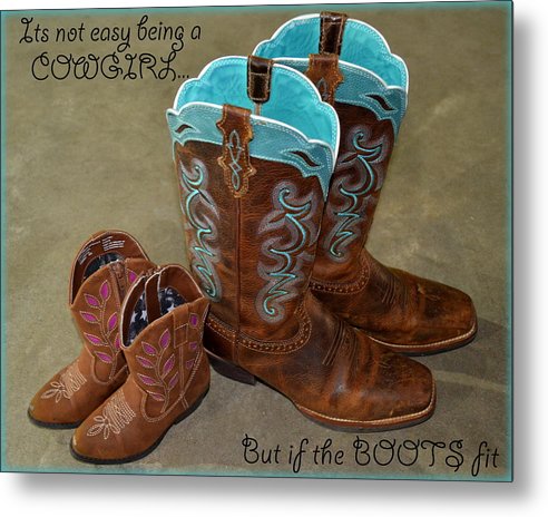 It's Not Easy Being s Cowgirl - Metal Print