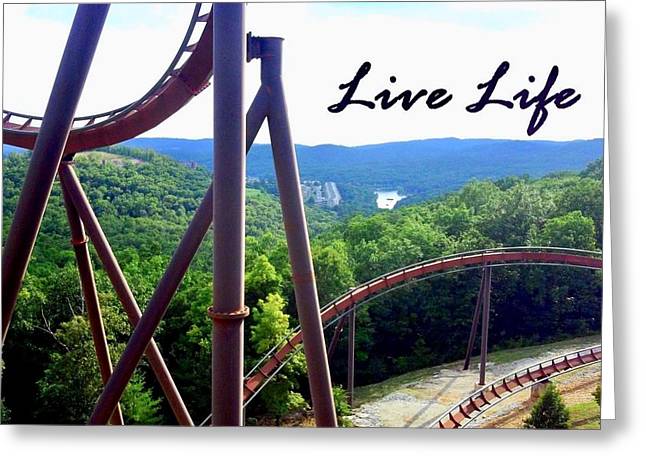 Live Life - Greeting Card
