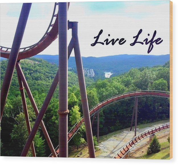 Live Life - Wood Print