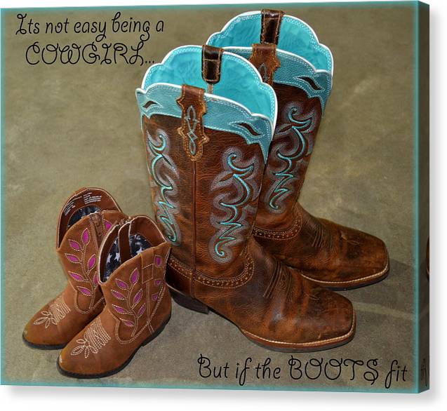 It's Not Easy Being s Cowgirl - Canvas Print