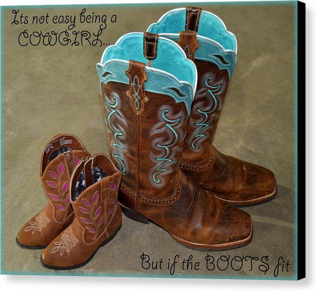 It's Not Easy Being s Cowgirl - Canvas Print