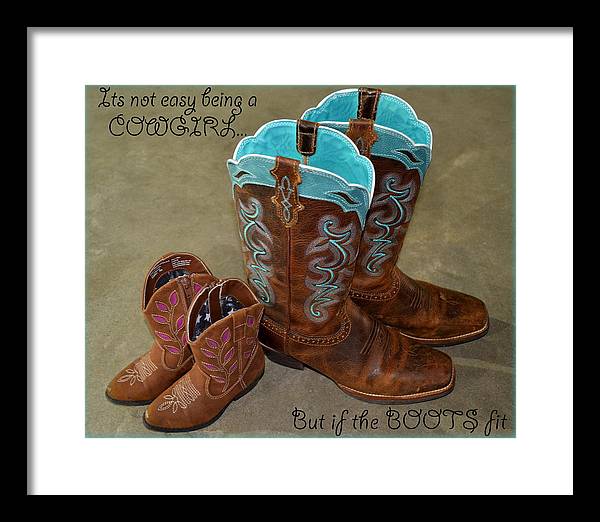 It's Not Easy Being s Cowgirl - Framed Print