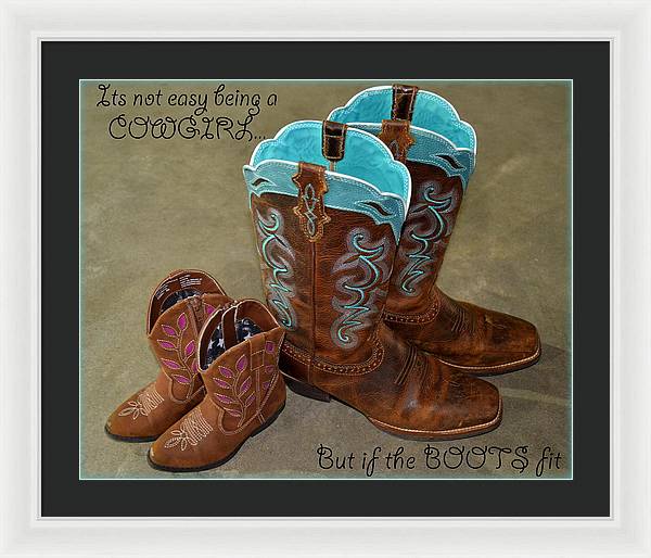 It's Not Easy Being s Cowgirl - Framed Print