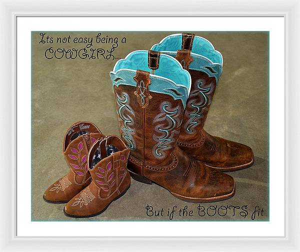 It's Not Easy Being s Cowgirl - Framed Print