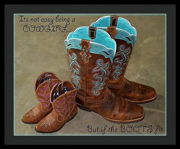 It's Not Easy Being s Cowgirl - Framed Print