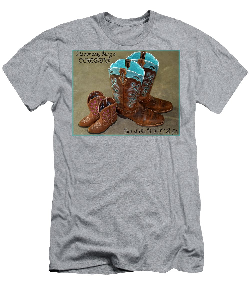 It's Not Easy Being s Cowgirl - T-Shirt