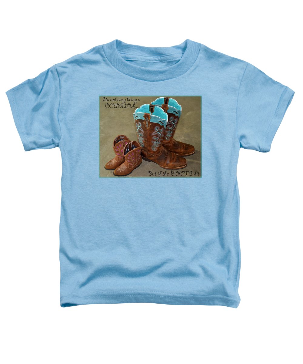It's Not Easy Being s Cowgirl - Toddler T-Shirt