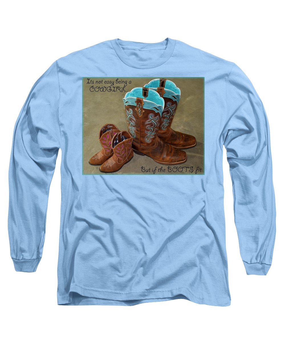 It's Not Easy Being s Cowgirl - Long Sleeve T-Shirt