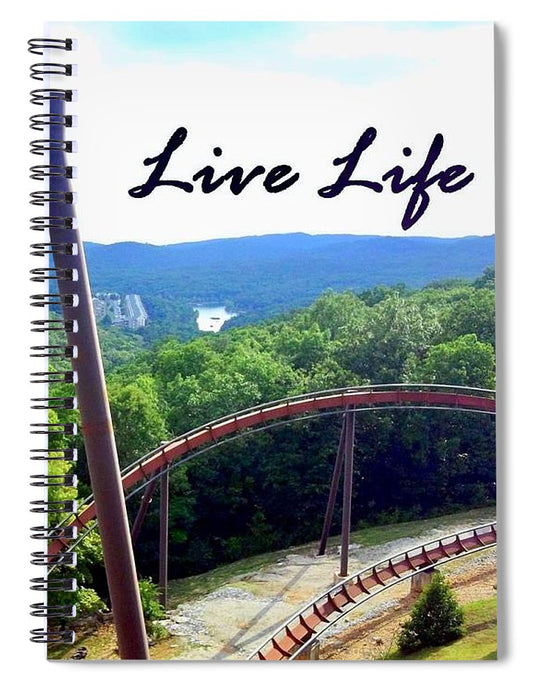 Live Life - Spiral Notebook