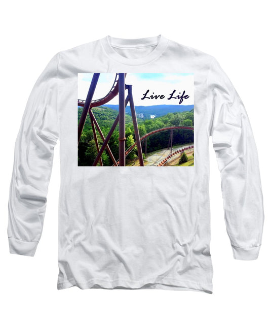 Live Life - Long Sleeve T-Shirt