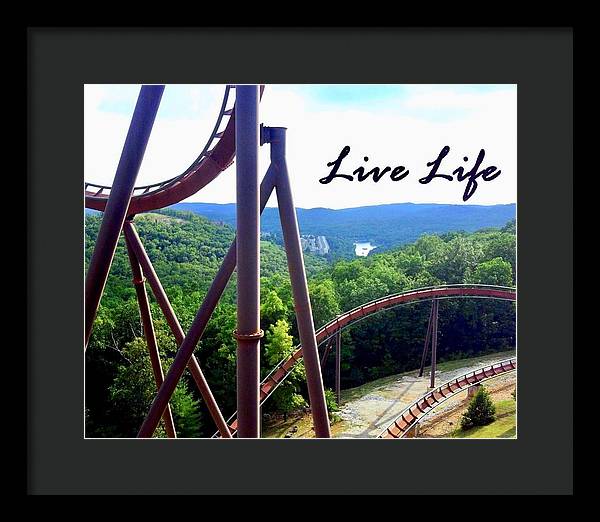 Live Life - Framed Print