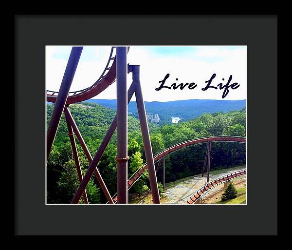 Live Life - Framed Print