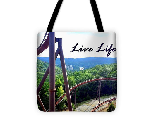 Live Life - Tote Bag