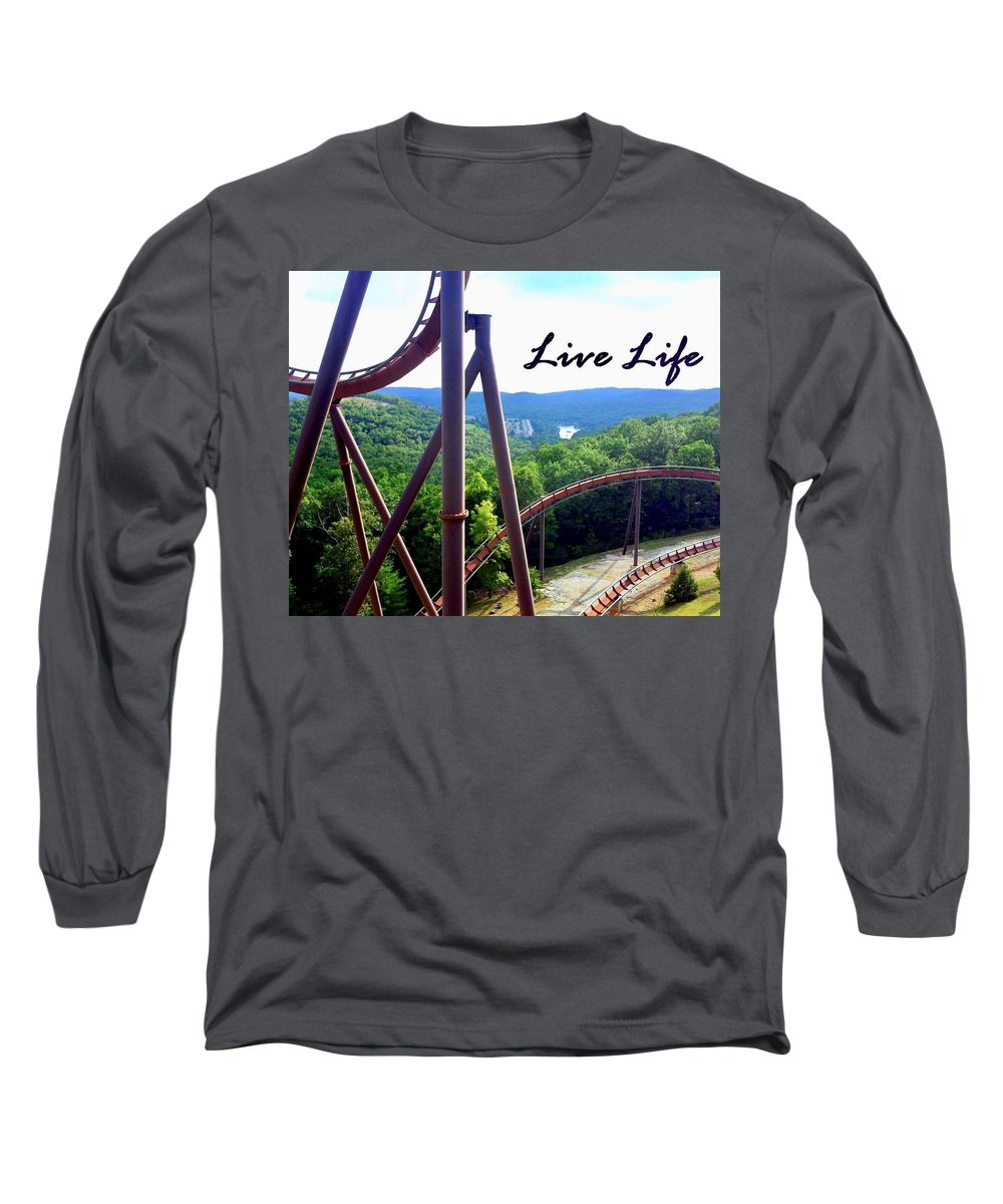 Live Life - Long Sleeve T-Shirt
