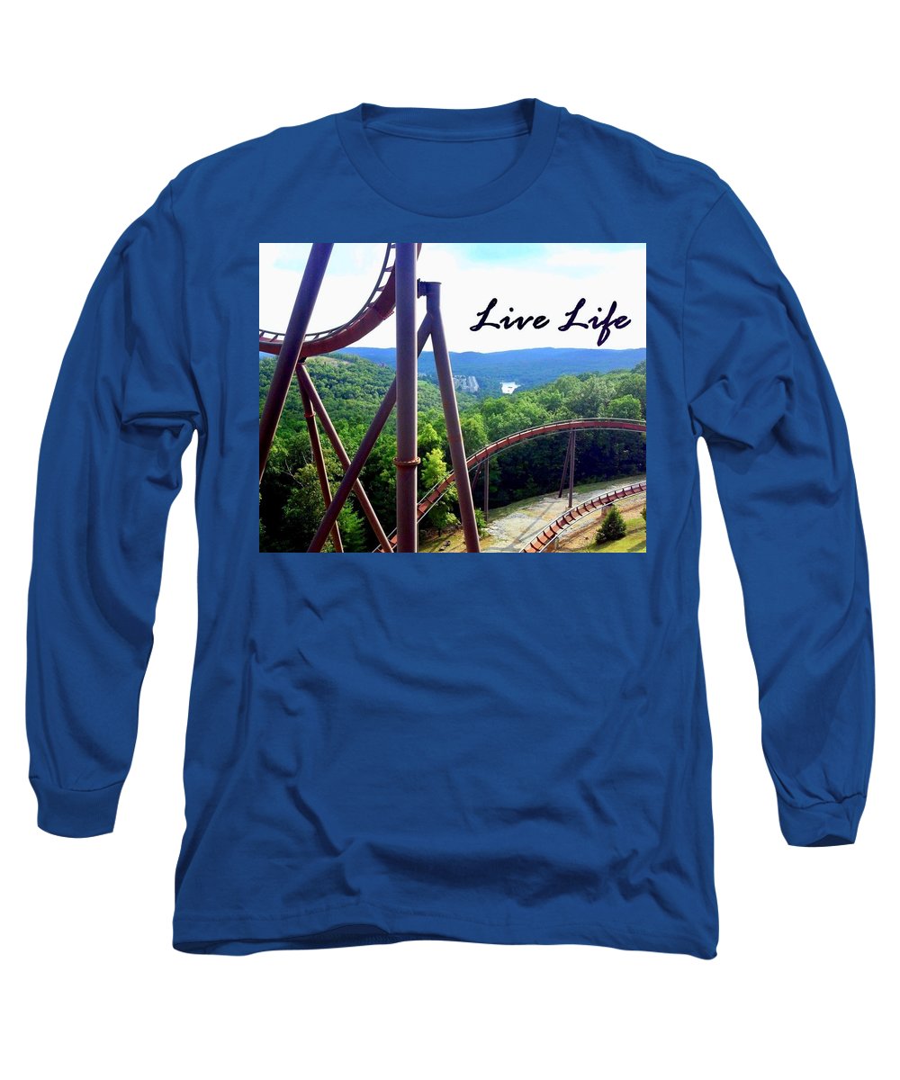 Live Life - Long Sleeve T-Shirt