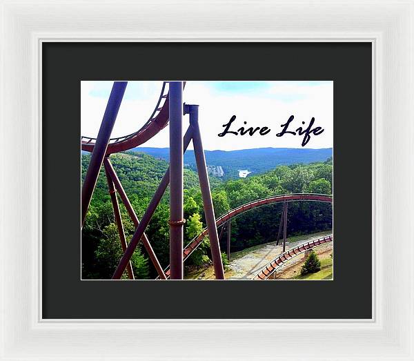 Live Life - Framed Print