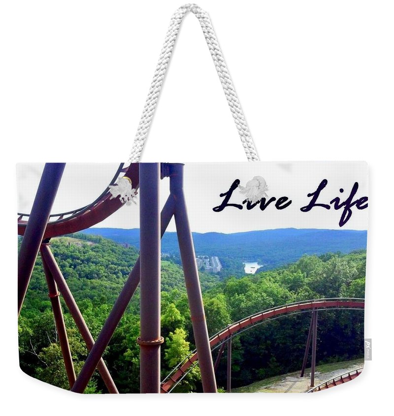 Live Life - Weekender Tote Bag