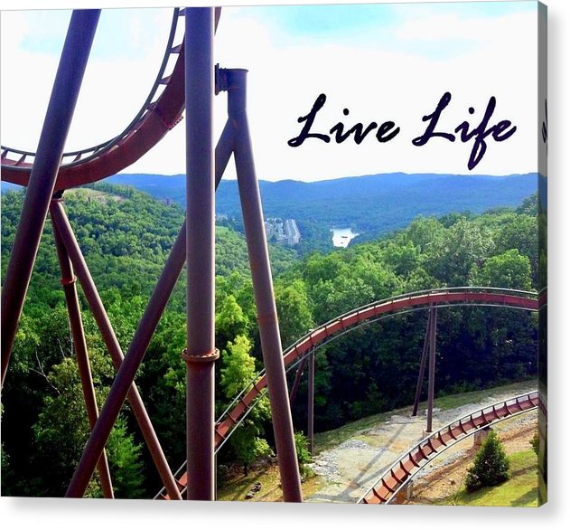 Live Life - Acrylic Print