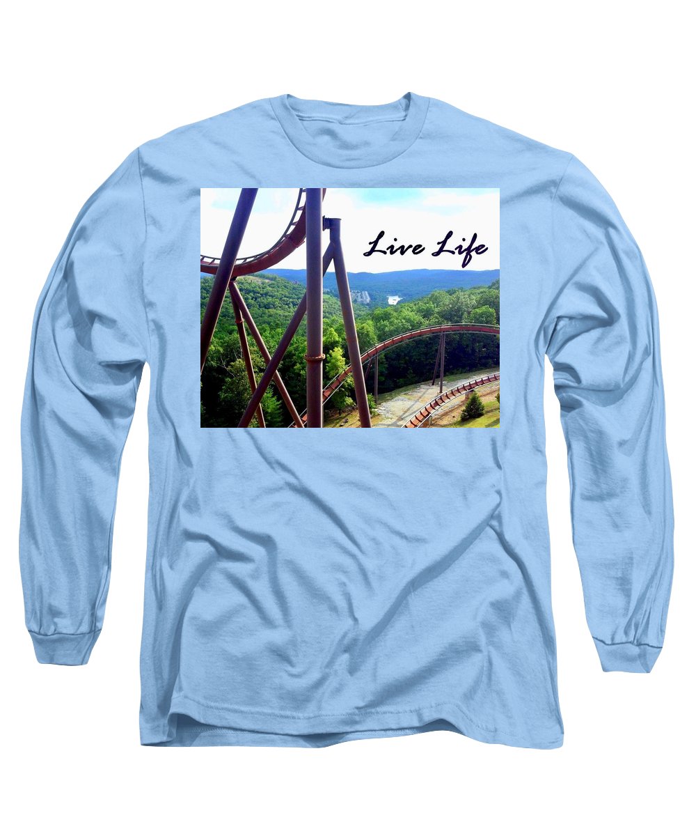 Live Life - Long Sleeve T-Shirt